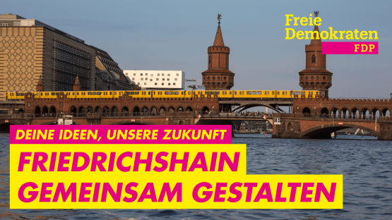Bild der Oberbaumbrücke mit dem Text Deine Ideen, unsere Zukunft. Friedrichshain gemeinsam gestalten.